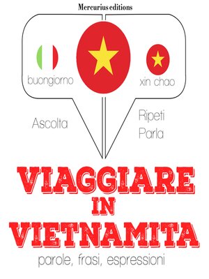 cover image of Viaggiare in Vietnamita
